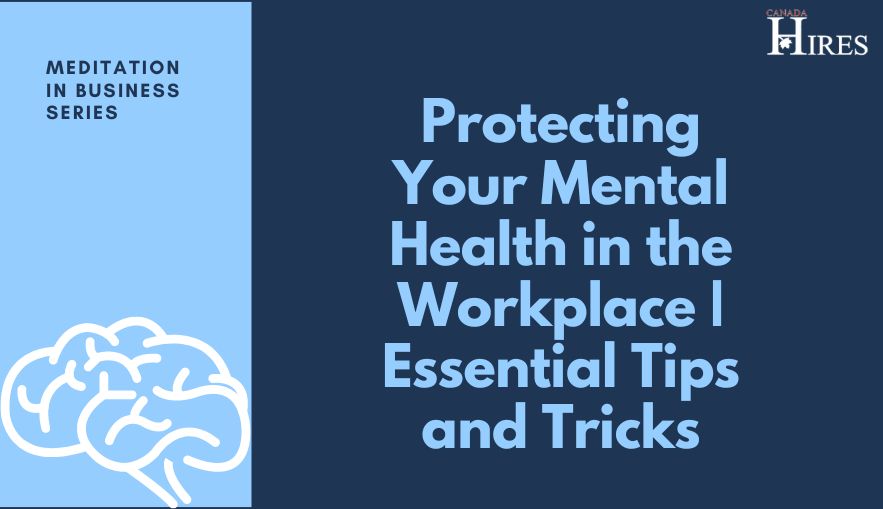 Protecting Your Mental Health in the Workplace  Essential Tips and Tricks_479.jpg